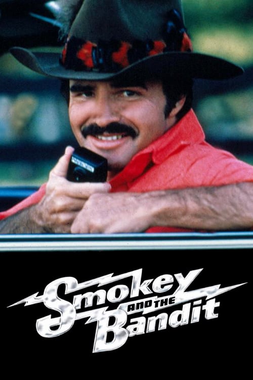 Smokey and the Bandit Smokey and the Bandit